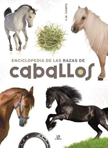 9788466227896: Enciclopedia de las Razas de Caballos