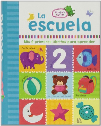 Stock image for La Escuela: Mis 6 Primeros Libritos para Aprender for sale by Iridium_Books