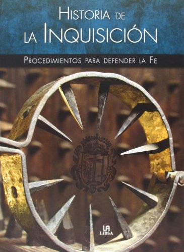 Stock image for Historia de la Inquisicin : procedimientos para defender la fe for sale by Revaluation Books