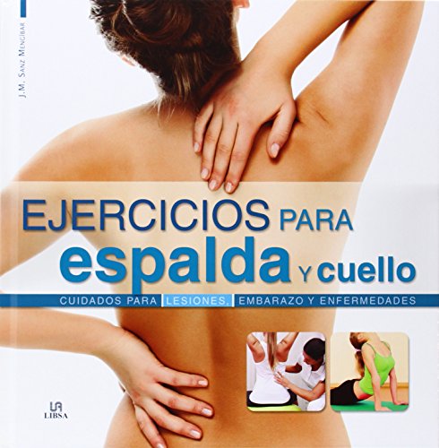 Beispielbild fr Ejercicios para espalda y cuello : cuidados para lesiones, embarazo y enfermedades (Deporte Paso a Paso, Band 1) zum Verkauf von medimops