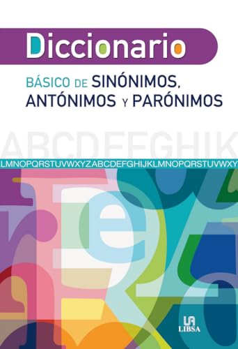 Stock image for Diccionario bsico de sinnimos y antnimos y parnimos (Spanish Edition) for sale by Iridium_Books