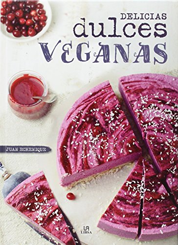 Stock image for Delicias Dulces Veganas (Hora Dulce) (Spanish Edition) for sale by Better World Books