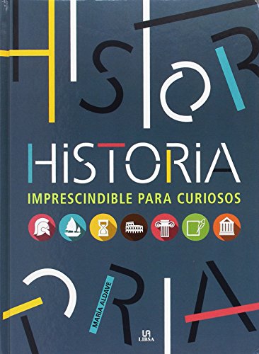 Stock image for HISTORIA IMPRESCINDIBLE PARA CURIOSOS for sale by Antrtica