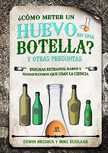 Stock image for ¿C mo Meter un Huevo en una Botella? y Otras Preguntas for sale by Better World Books: West