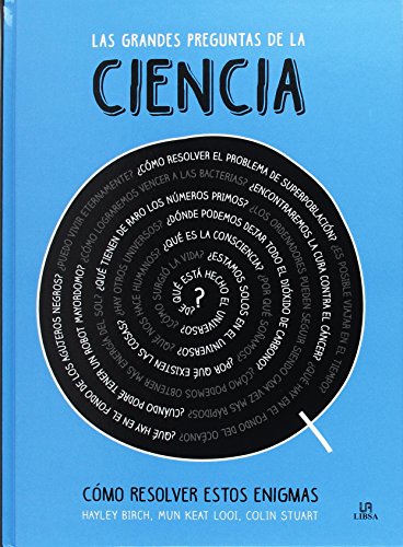 Stock image for Las Grandes Preguntas de la Ciencia: Como Resolver estos Enigmas for sale by AG Library