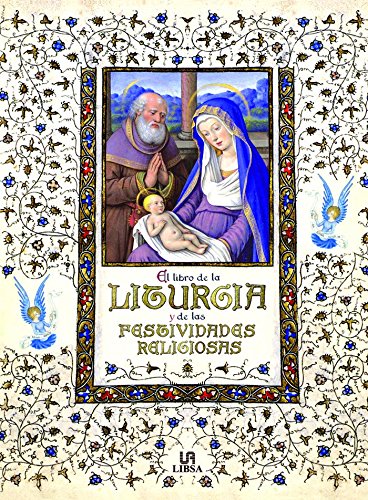 Imagen de archivo de El Libro de la Liturgia y de las Festividades Religiosas (Libros religiosos) (Spanish Edition) a la venta por Ergodebooks
