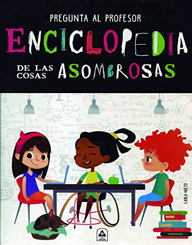 Stock image for Enciclopedia de las cosas asombrosas (Pregunta al Profesor, Band 2) for sale by medimops