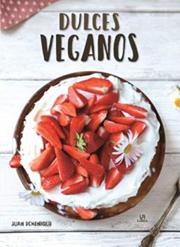 Beispielbild fr Dulces veganos (Cocina Saludable, Band 4) zum Verkauf von medimops