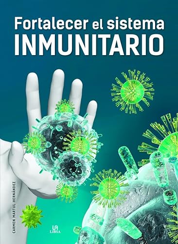 Imagen de archivo de Fortalecer el sistema inmunitario/ Strengthening Your Immune System -Language: Spanish a la venta por GreatBookPrices