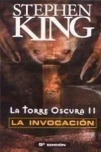 9788466300216: Torre oscura 2 - la invocacion (Punto De Lectura)