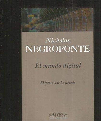 Beispielbild fr El Mundo Digital NEGROPONTE, NICHOLAS zum Verkauf von VANLIBER