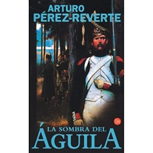 Stock image for Sombra del aguila, la Perez-Reverte, Arturo for sale by Papiro y Papel