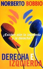 9788466301107: DERECHA E IZQUIERDA PDL NORBERTO BOBBIO (Spanish Edition)
