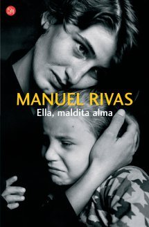 Ella, maldita alma - Rivas, Manuel