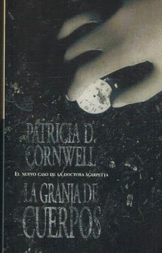 La Granja De Cuerpos (Spanish Edition) (9788466301701) by Cornwell, Patricia