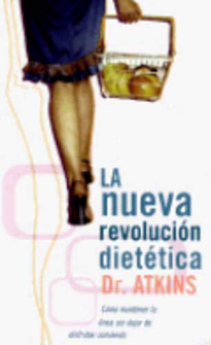 Beispielbild fr Dr. Atkins' La Nueva Revolucion Dietetica = The New Diet Revolution zum Verkauf von ThriftBooks-Dallas