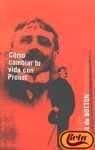 Como Cambiar Tu Vida Con Proust (9788466301879) by Botton, Alain De