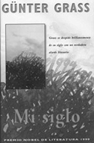 Mi Siglo - Bolsillo (Spanish Edition) (9788466301909) by GÃ¼nter Grass