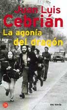 Imagen de archivo de LA AGONIA DEL DRAGON PDL JUAN LUIS CEBRIAN a la venta por medimops