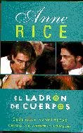 Imagen de archivo de El Ladron De Cuerpos/ The thieves Bodies Rice, Anne a la venta por VANLIBER