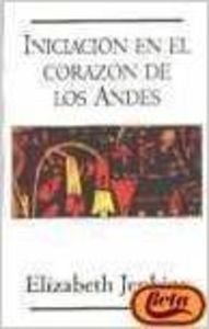 9788466302777: Iniciacion En El Corazon De Los Andes