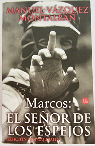 MARCOS: EL SEÃ‘OR DE LOS ESPEJOS PDL M.VAZQUEZ MONTALBAN (9788466303248) by Vazquez Montalban, Manuel