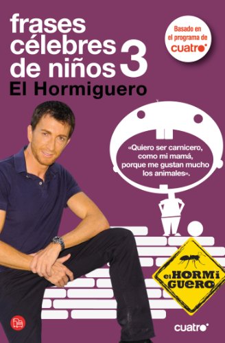 Imagen de archivo de Frases Celebres de Nios 3: el Hormiguero a la venta por Hamelyn