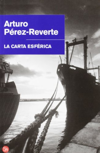 La carta esférica (Bolsillo) - Arturo Pérez-Reverte