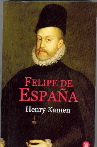 FELIPE DE ESPAÃ‘A PDL HENRY KAMEN (9788466304641) by Kamen, Henry