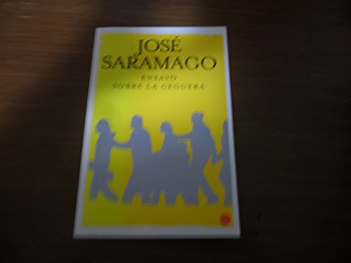 Ensayo sobre la ceguera/ Blindness (Spanish Edition) (9788466306430) by Saramago, Jose