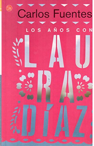 Stock image for Los aos con Laura Daz / The Years With Laura Daz (Spanish Edition) for sale by Irish Booksellers