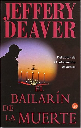 El Bailarin de la Muerte (The Coffin Dancer) (Punto De Lectura) (Spanish Edition) (9788466306614) by Deaver, Jeffery