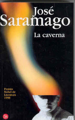 Beispielbild fr Caverna, La. Traduccin de Pilar del Ro. zum Verkauf von La Librera, Iberoamerikan. Buchhandlung