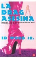 La drag asesina - Wood, Ed