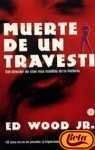 Beispielbild fr Muerte de un travesti. Traduccion de Tatiana Escobar y Olatz Acosta zum Verkauf von Casa del Libro A Specialty Bookstore