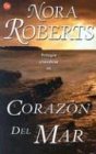 Beispielbild fr Corazon Del Mar/Heart of the Sea (The Irish Trilogy) Roberts, Nora and Larrea, Juan zum Verkauf von VANLIBER