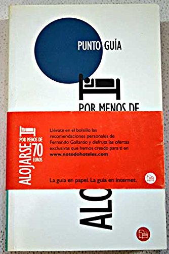 Imagen de archivo de ALOJARSE POR MENOS DE 70 ? PDG FERNANDO GALLARDO (Spanish Edition) a la venta por NOMBELA LIBROS USADOS