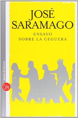 ENSAYO SOBRE LA CEGUERA XL (9788466308014) by Saramago, JosÃ©