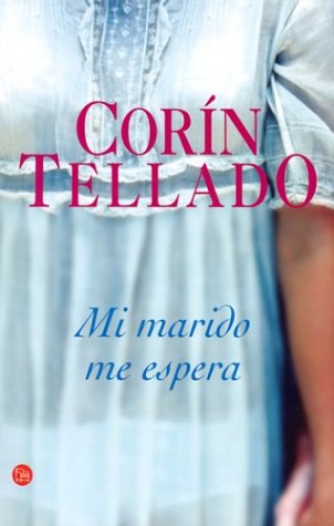 Beispielbild fr MI MARIDO ME ESPERA CT CORIN TELLADO (Spanish Edition) zum Verkauf von Front Cover Books