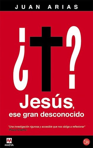 Stock image for Jesus, Ese Gran Desconocido for sale by ThriftBooks-Atlanta