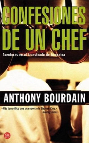 Imagen de archivo de Confesiones de un chef = Kitchen ConfBourdain, Anthony a la venta por Iridium_Books