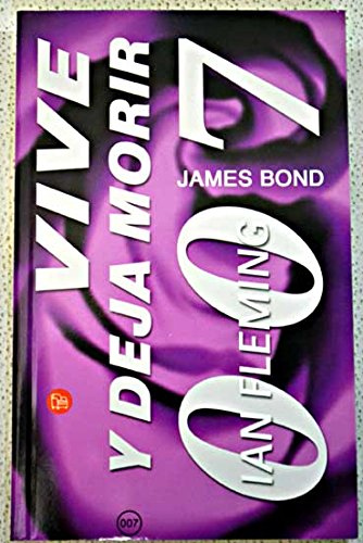 9788466309028: Vive y deja morir ("james bond 007")