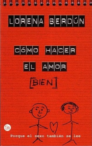 Beispielbild fr Como Hacer El Amor Bien/how to Make Love Correctly (Punto De Lectura) zum Verkauf von medimops