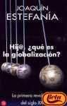 HIJ@, Â¿QUE ES LA GLOBALIZACION? PDL (Spanish Edition) (9788466309455) by EstefanÃ­a, JoaquÃ­n