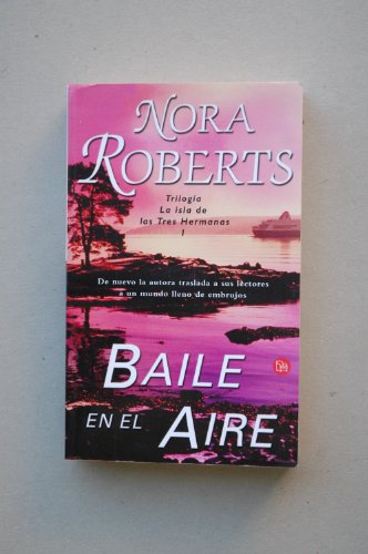 Stock image for Baile En El Aire/Dance Upon the Air (Three Sisters Trilogy) for sale by Bahamut Media