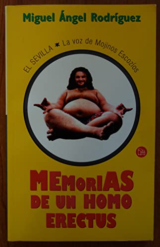 9788466310994: MEMORIAS DE UN HOMO ERECTUS (SIN COLECCION)