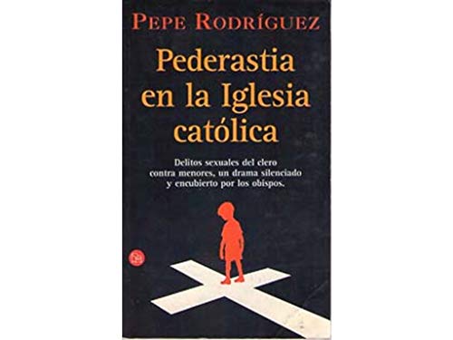 Beispielbild fr Pederastia en la Iglesia catlica (Spanish Edition) zum Verkauf von Irish Booksellers