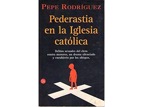 Stock image for Pederastia en la Iglesia catlica (Spanish Edition) for sale by Irish Booksellers