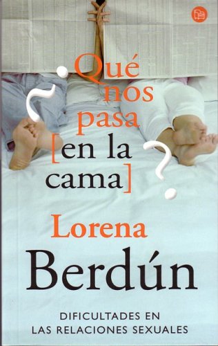 Beispielbild fr Que Nos Pasa (en la Cama)? = What Happens to Us (in Bed)? zum Verkauf von medimops