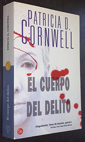 Beispielbild fr El cuerpo del delito (Kay Scarpetta) (Spanish Edition) zum Verkauf von Wonder Book